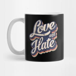 Love and Hate Mug